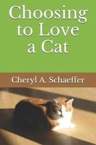 Choosing to Love a Cat