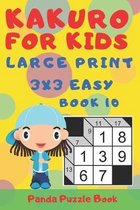 Kakuro For Kids - Large Print 3x3 Easy - Book 10