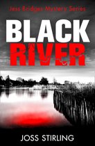 A Jess Bridges Mystery 1 - Black River (A Jess Bridges Mystery, Book 1)