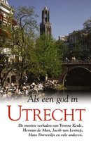 Als een god in Utrecht