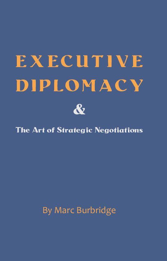 Executive Diplomacy and the Art of Strategic Negotiations - cover