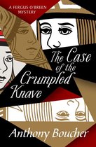 The Fergus O'Breen Mysteries - The Case of the Crumpled Knave