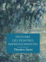Hors collection - Histoire des peintres impressionnistes