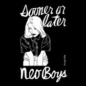 Neo Boys - Sooner Or Later (2 LP)