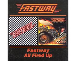 Fastway / All Fired Up