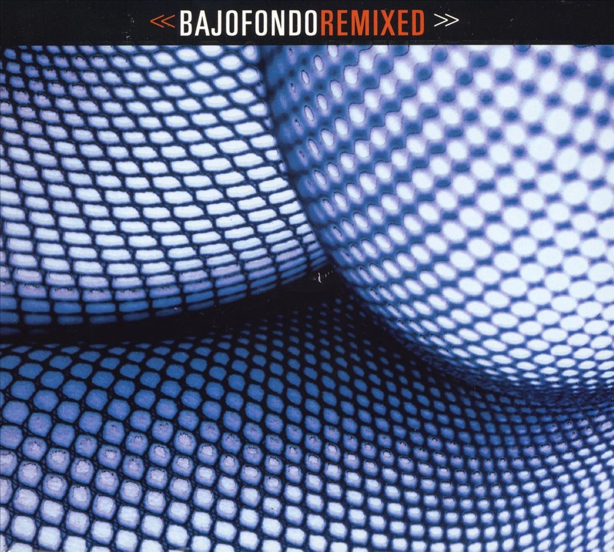 Bajofondo Remixed