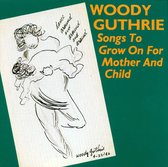 Woody Guthrie - Songs To Grow On (CD)