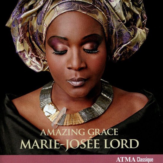 Amazing Grace, MarieJosée Lord CD (album) Muziek bol
