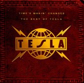 Time's Makin' Changes: The Best Of Tesla