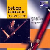 Bebop Bassoon: Daniel Smith