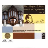Max Reger Edition: Sämtliche Orgelwerke, Vol. 9