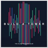 Slow Readers Club: Build A Tower [CD]