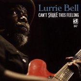 Lurrie Bell - Can't Shake This Feeling (CD)