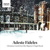 Choir Of The Chapel Royal - Adeste Fideles, Christmas Carols Fr