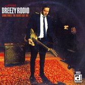 Breezy Rodio - Sometimes The Blues Got Me (CD)