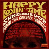 Happy Lovin Time: Sunshine Pop From The Garpax Vaults