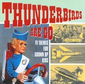 Thunderbirds Are Go: Tv Themes For Grown Up Kids