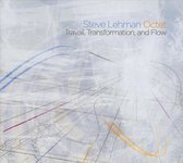 Steve Lehman Octet - Travail, Transformation, And Flow (CD)
