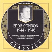 Eddie Condon Chronological 1944-1946