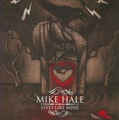 Mike Hale - Lives Like Mine (LP)