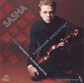 Sasha - Alexander Sitkovetsky plays romantic Russian rarities