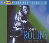 Proper Introduction to Sonny Rollins: Young Rollins