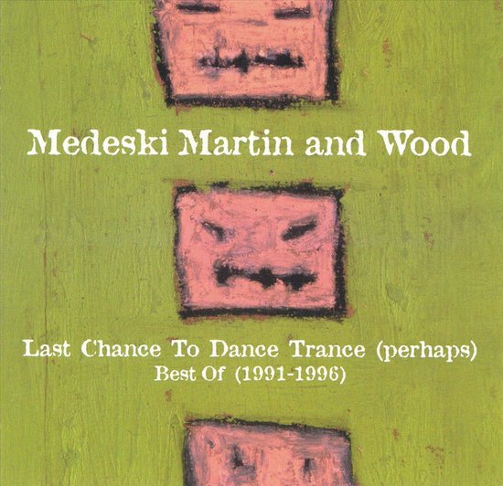 Last Chance To Dance Trance (Perhaps): Best Of (1991-1996)