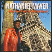 Nathaniel Mayer - Why Won'T You Let Me Be Black?