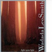 W.L. Smith: Light Upon Light / California EAR Unit, et al
