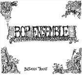 Bop Ensemble - Between Trains (CD)