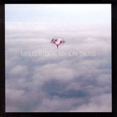 Minus Story - My Ion Truss (CD)