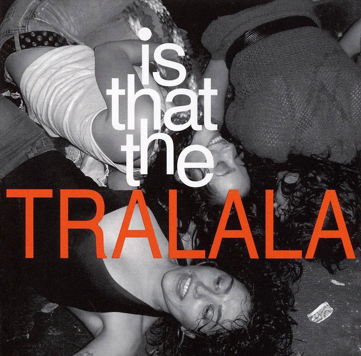 Tralala - Is That The Tralala (Usa)