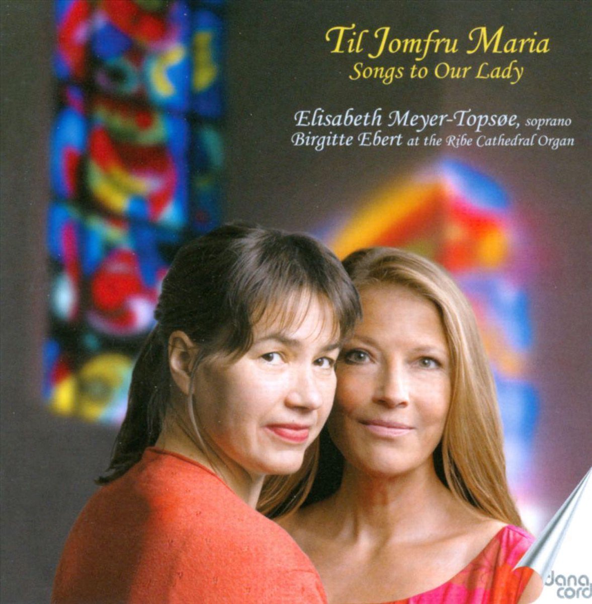 Til Jomfru Maria - Songs To Our Lady