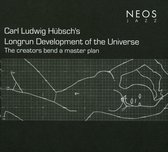 Carl Ludwig Hubsch's Longrun Develo - The Creators Bend A Master Plan (CD)