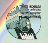 Rob Tobias And The Northwest Express