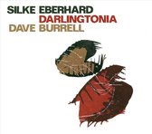 Silke Eberhard & Dave Burell - Darlingtonia (CD)