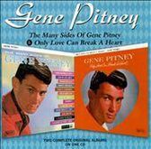 Many Sides of Gene Pitney/Only Love Can Break a Heart