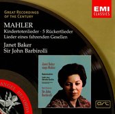 Mahler: Kindertotenlieder; 5 Rückertlieder; Lieder eines fahrenden Gesellen