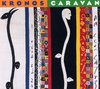 Caravan / Kronos Quartet