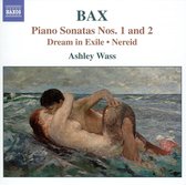 Bax: Piano Sonatas Nos. 1 & 2