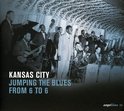 Kansas City: Jumping the Blues from 6 to 6