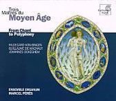 Trois Maitres du Moyen Age: From Chant to Polyphony