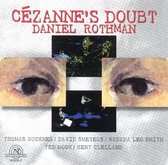 The Rothman Ensemble - Rothman: Cézanne's Doubt-A Chamber Opera (CD)