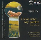 Tapestry - Song of Songs: Come into my garden -SACD- (Hybride/Stereo/5.1)