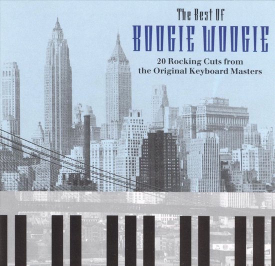Albumhoes met de titel 'The Best of Boogie Woogie'. Een sepia-getinte stadsgezicht met wolkenkrabbers, met daaronder een zwart-wit toetsenbordpatroon.