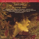 Faure: The Complete Songs - 2, Un Paysage Choisi