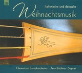 Chemnitzer Barocksolisten / Buechne - Italian And German Christmas Music