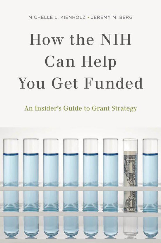 Boek cover How the NIH Can Help You Get Funded van Michelle L. Kienholz (Onbekend)