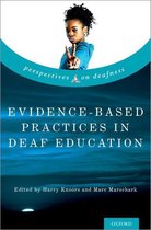 Perspectives on Deafness - Evidence-Based Practices in Deaf Education