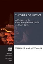 Princeton Theological Monograph Series 212 - Theories of Justice